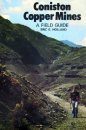 Cicerone Guides: Coniston Copper Mines: A Field Guide