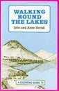 Cicerone Guides: Walking Round the Lakes