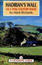 Cicerone Guide: Hadrian's Wall, Volume 2: Wall Country Walks