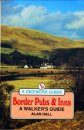 Cicerone Guides: Border Pubs and Inns: A Walker's Guide