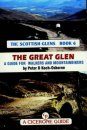 Cicerone Guide: the Scottish Glens, Book 6: the Great Glen