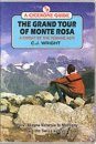 Cicerone Guide: the Grand Tour of Monte Rosa, Volume 2: Valle della Sessia to Martigny (Via the Swiss Valleys)
