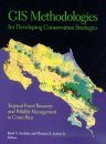 GIS Methodologies for Developing Conservation Strategies