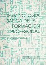 Terminología Básica de la Formación Profesional