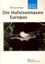 Die Hufeisennasen Europas (European Horseshoe Bats)