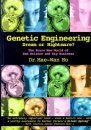 Genetic Engineering: Dream or Nightmare?
