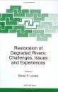 Restoration of Degraded Rivers: Challenges, Issues and Experiences