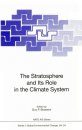 The Stratosphere and its Role in the Climate System