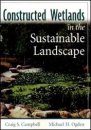 Constructed Wetlands in a Sustainable Landscape