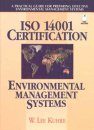 ISO 14001 Certification: Environment Management Systems