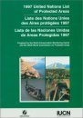 1997 United Nations List of Protected Areas / Liste des Nations Unies des Aires Protégées 1997 / Lista de las Naciones Unidas de Areas Protegidas 1997