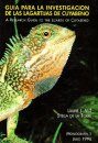 A Research Guide to the Lizards of Cuyabeno / Guía para la Investigación de las Lagartijas de Cuyabeno