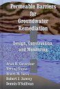 Permeable Barriers for Groundwater Remediation