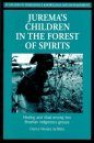 Jurema's Children in the Forest of Spirits