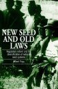 New Seed and Old Laws