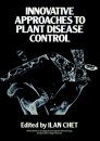 Innovative Approaches to Plant Disease Control
