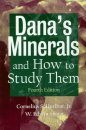 Dana's Minerals and How to Study Them (After Edward Salisbury Dana)