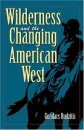 Wilderness and the Changing American West