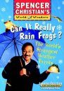 Can it Really Rain Frogs?