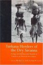 Turkana Herders of the Dry Savanna