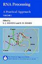 RNA Processing: A Practical Approach, Volume 1