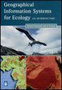Geographical Information Systems for Ecology: An Introduction