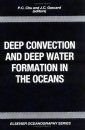 Deep Convection and Deep Water Formation in the Oceans