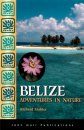 Belize: Adventures in Nature