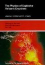 The Physics of Explosive Volcanic Eruptions