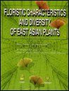Floristic Characteristics and Diversity of East Asian Plants