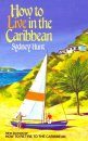 How to Live in the Caribbean