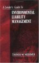 A Lender's Guide to Environmental Liability Management