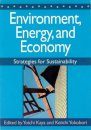 Environment, Energy and Economy: Strategies for Sustainability