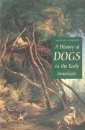 A History of Dogs in the Early Americas