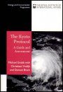 The Kyoto Protocol: A Guide and Assessment
