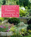 A Gardener's Guide to Planters, Containers and Raised Beds