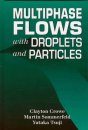Multiphase Flows with Droplets & Particles