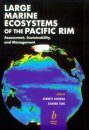 Large Marine Ecosystems of the Pacific Rim