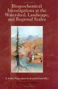 Biogeochemical Investigations at the Watershed, Landscape, and Regional Scales