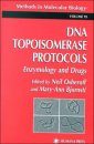 DNA Topoisomerases Protocols, Volume 2: Enzymology and Drugs