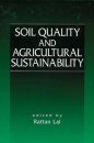 Soil Quality and Agricultural Sustainability