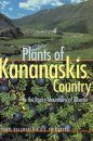 Plants of Kananaskis Country in the Rocky Mountains of Alberta
