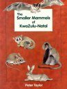 The Smaller Mammals of Kwazulu - Natal