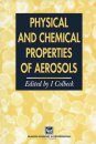 Physical and Chemical Properties of Aerosols