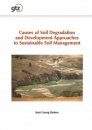 Causes of Soil Degradation and Development Approaches to Sustainable Soil Management
