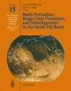 Basin Formation, Ridge Crest Processes and Metallogenesis in the North Fiji Basin