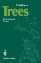 Trees: The Mechanical Design