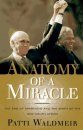 Anatomy of a Miracle: The End of Apartheid & the Birth of the New South Africa