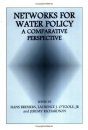 Networks for Water Policy: A Comparative Perspective