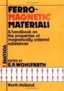 Ferromagnetic Materials: A Handbook on the Properties of Magnetically Ordered Substances, Volume 3